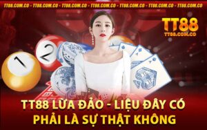 TT88 lừa đảo